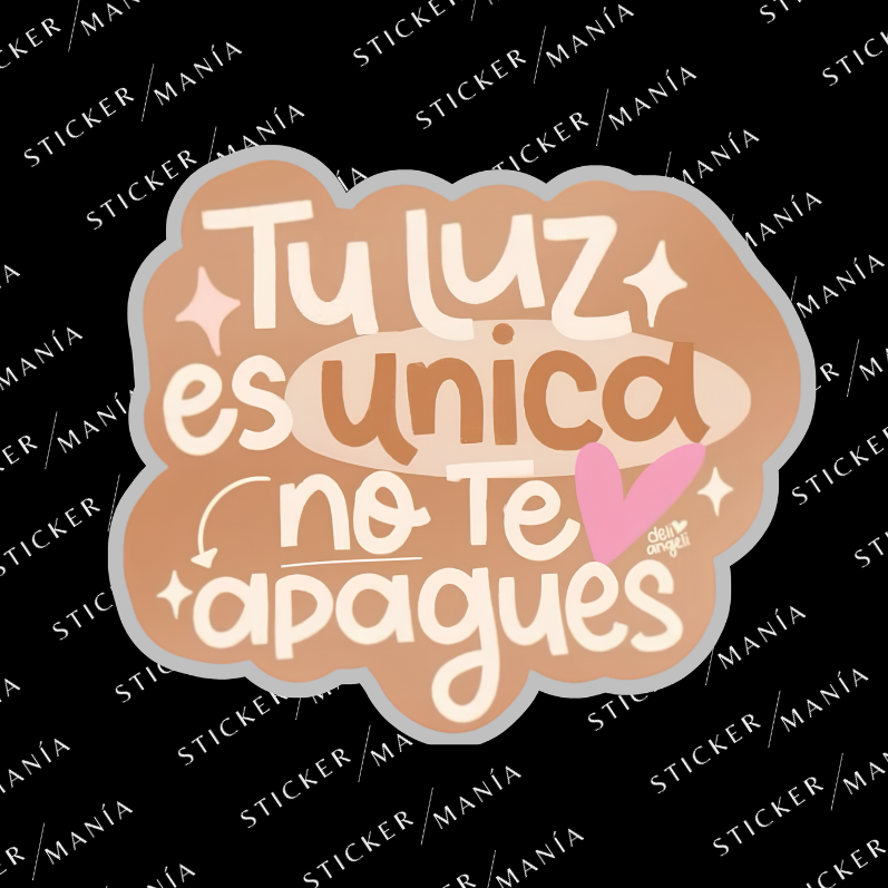 TU LUZ ES ÚNICA