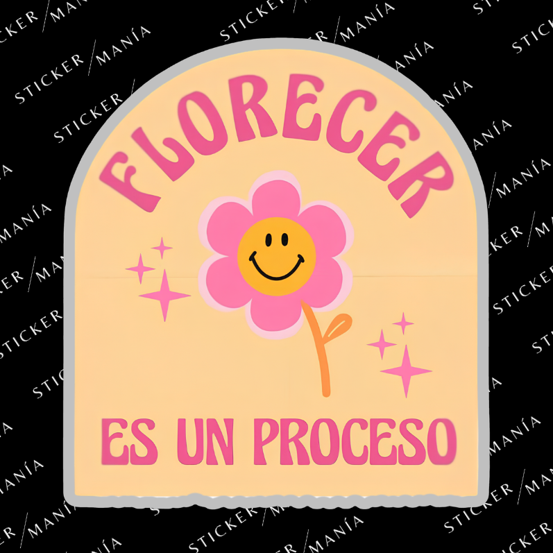 FLORECER ES UN PROCESO