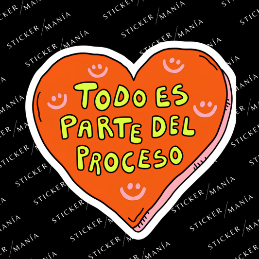 TODO ES PARTE DEL PROCESO