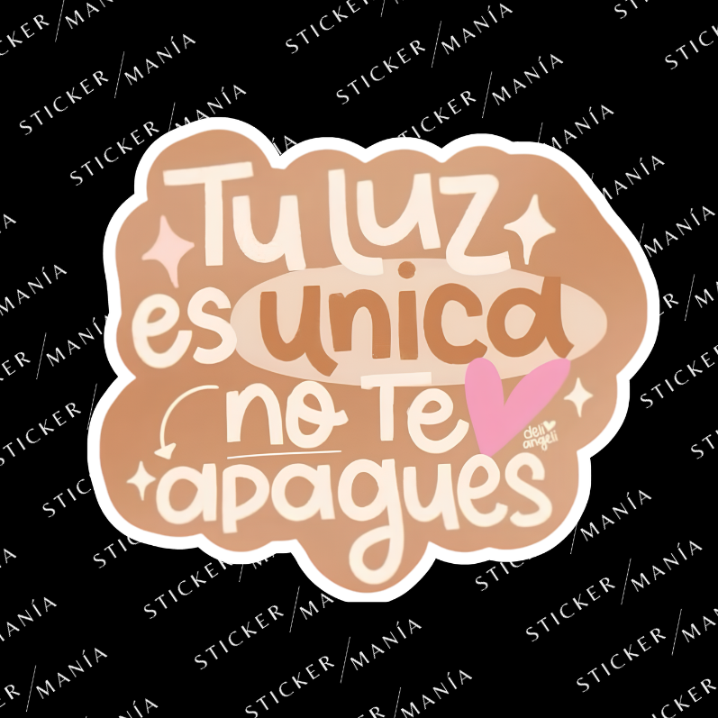 TU LUZ ES ÚNICA